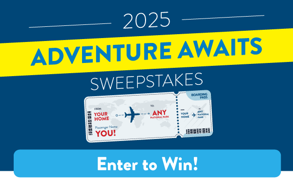 Image of plane ticket. 2025 Adventure Awaits Sweepstakes. Button: Enter to Win!